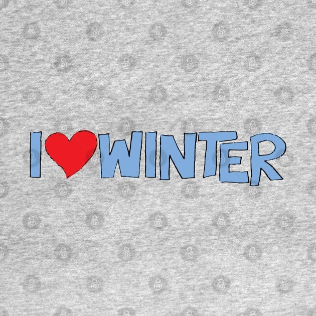 I Heart Winter Illustrated Text with a heart by Angel Dawn Design